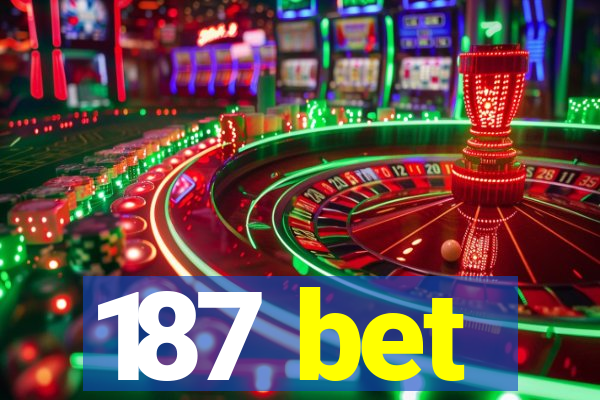 187 bet